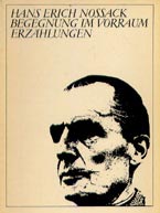 Nossack: Begegnungen im Vorraum Nossack: Begegnungen im Vorraum
