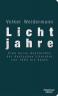 Weidermann: Lichtjahre
