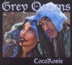 CocoRosie: Grey Oceans