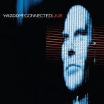 Yazoo: Reconnected Live