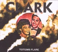 Clark: Totems Flare
