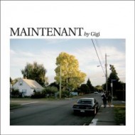 Gigi: Maintenant