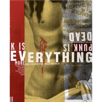 Punk Is Dead: Punk Is Everything