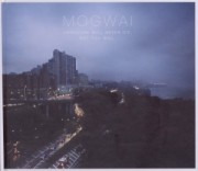 Mogwai: Hardcore Will Never Die, But You Will