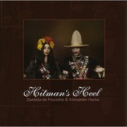 Danielle de Picciotto/Alexander Hacke: Hitman's Heel