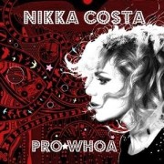Nikka Costa: Pro Whoa