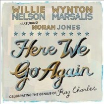 Willie Nelson & Wynton Marsalis feat. Norah Jones: Here We Go Again