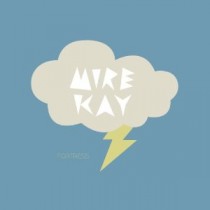 Mire Kay: Fortress