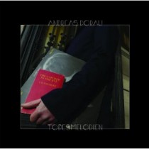 Andreas Dorau: Todesmelodien