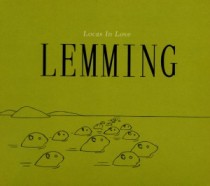 Locas In Love: Lemming