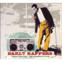 Various: Early Rappers – Hipper than Hop