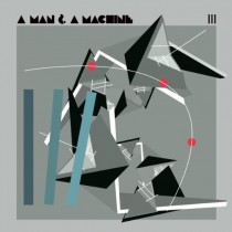 Various: A Man And A Machine III
