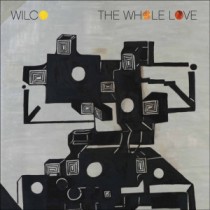 Wilco: The Whole Love