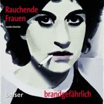 Sandra Danicke: Rauchende Frauen