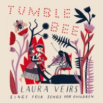 Laura Veirs: Tumble Bee 