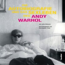 John Wilcock: Die Autobiografie und das Sexleben von Andy Warhol 