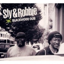 Sly & Robbie: Blackwood Dub