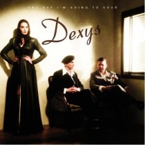Dexys: One Day I´m Going to Soar