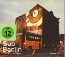 SubBerlin: The Story of Tresor