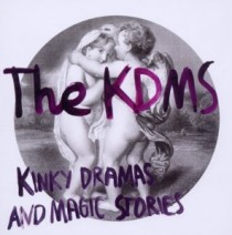 The KDMS: Kinky Dramas and Magic Stories