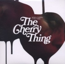 Neneh Cherry & The Thing: The Cherry Thing