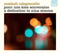 Meshell Ndegeocello: Pour une âme souverain – A Dedecation To Nina Simone
