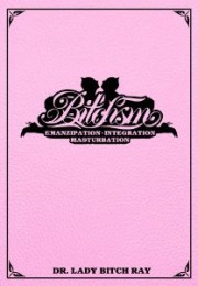 Lady Bitch Ray: Bitchsm
