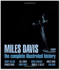 Miles Davis_ The complete illustrated history