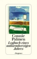 Connie Palmen _ Logbuch eines unbarmherzigen Jahres