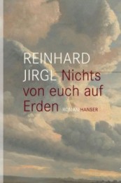 Reinhard Jirgl_Nichts von euch auf erden