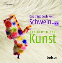 Kleider Titel_traegt_keine_Sau.indd