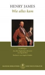 Henry James_Wie alles kam