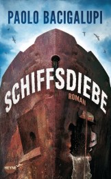 Paolo Bacigalupi_Schiffsdiebe