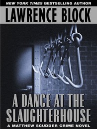Lawrence Block_A Dance at the Slaughterhouse