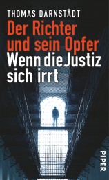 Thomas Darnstädt_Der Richter und sein Opfer