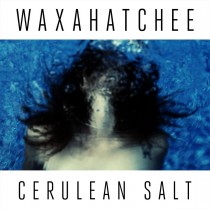 waxahatchee_ceruleansalt
