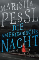 Marisha_Pessl_Die_amerikanische_Nacht
