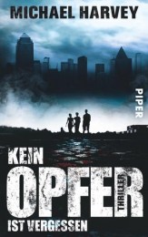 Michael Harvey Kein Opfer ist vergessen 