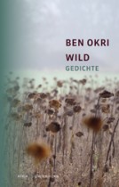 Ben Okri_Wild