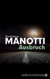 Dominique_Manotti_Ausbruch