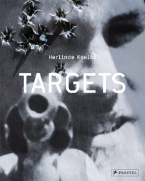 Herlinde_Koelbl_Targets
