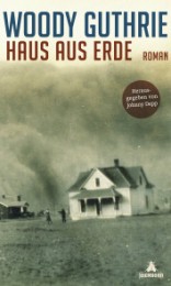 Woody Guthrie_Haus aus Erde