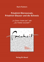 Karin Tuxhorn_Friedrich Dürrenmatt, Friedrich Glauser und die Schweiz