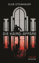 Die Kairo Affaere von Olen Steinhauer
