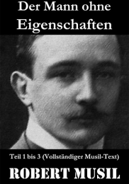 Robert Musil der Mann ohne Eigenschaften, 1bis3.