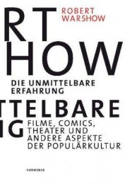 Robert_Warshow_Die unmittelbare Erfahrung