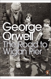 Orwell_The Road to Wigan Pier