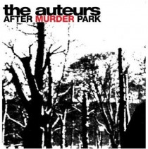 After Murder Park_The Auteurs