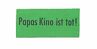 Aufkleber Papas Kino ist tot des Oberhausener Manifest (Haro Senft. Lizenziert unter CC BY-SA 3.0 über Wikipedia - http://de.wikipedia.org/wiki/Datei:Papas_Kino_ist_tot.jpg#mediaviewer/File:Papas_Kino_ist_tot.jpg