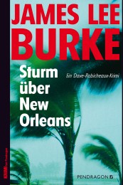 James Lee Burke Sturm über New Orleans